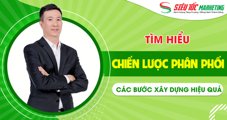 Chiến lược phân phối là gì? Các bước lập kế hoạch phân phối hiệu quả giúp doanh nghiệp tăng trưởng doanh thu Chiến lược phân phối là gì? Các bước lập kế hoạch phân phối hiệu quả giúp doanh nghiệp tăng trưởng doanh thu