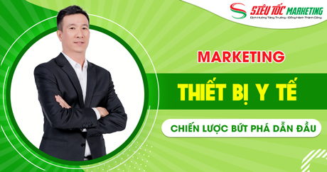 10+ chiến lược marketing thiết bị y tế hiệu quả bứt phá dẫn đầu thị trường số cho doanh nghiệp tại Việt Nam 10+ chiến lược marketing thiết bị y tế hiệu quả bứt phá dẫn đầu thị trường số cho doanh nghiệp tại Việt Nam