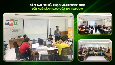 Đào tạo chiến lược marketing cho đội ngũ lãnh đạo của FPT Telecom