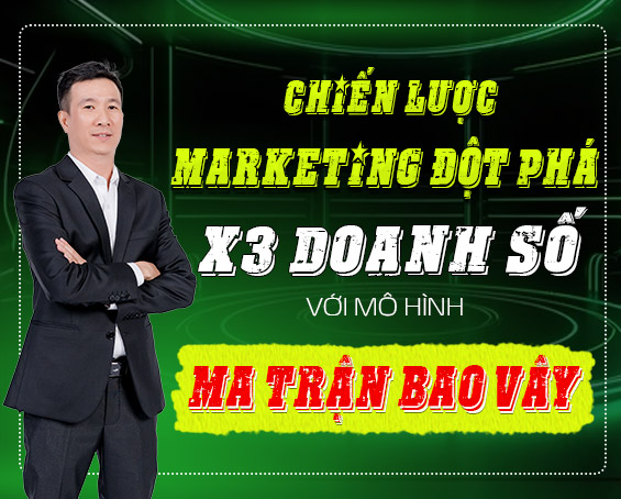 DỊCH VỤ TƯ VẤN CHIẾN LƯỢC MARKETING TỔNG THỂ THEO MÔ HÌNH MA TRẬN BAO VÂY - X3 DOANH THU