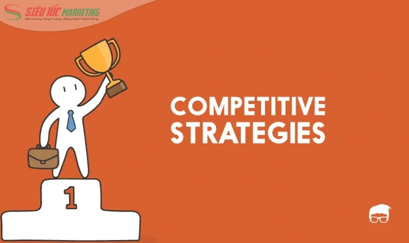 Chiến lược cạnh tranh là gì