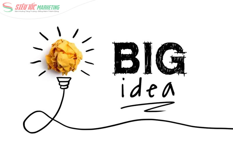 Xây dựng Big Idea