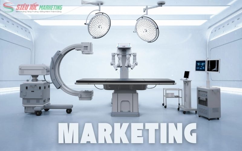 Tìm hiểu marketing thiết bị y tế là gì và tính chất ngành