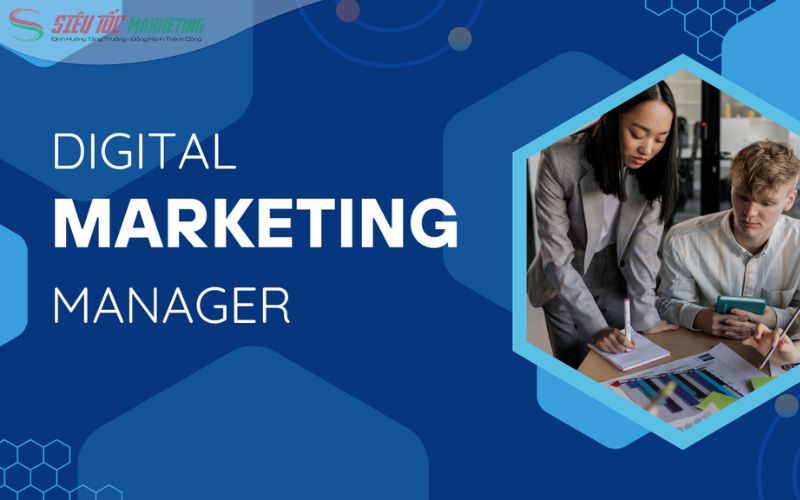 Vị trí Digital Marketing Manager