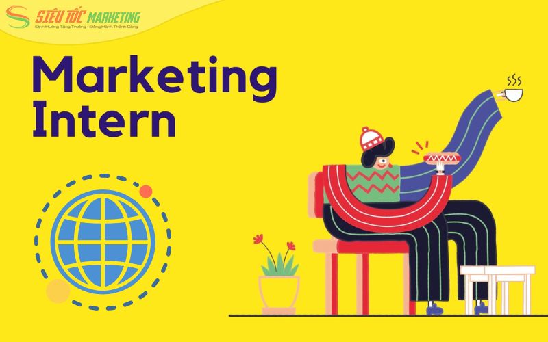 Định nghĩa Marketing Intern là gì