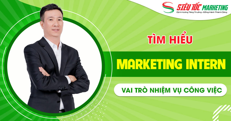 Marketing Intern là gì