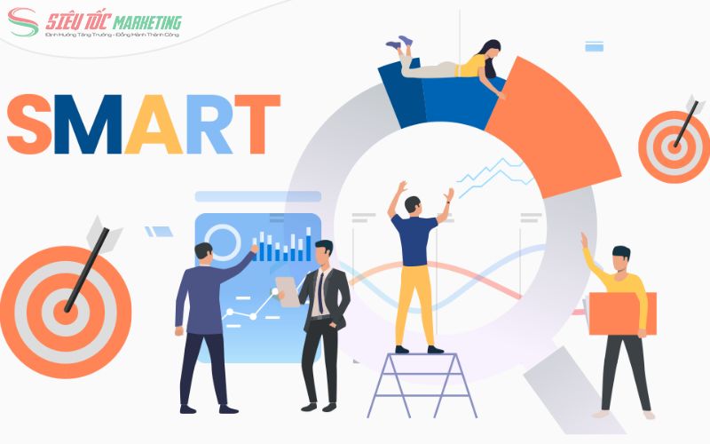 Thiết lập mục tiêu marketing chuẩn xác với mô hình SMART