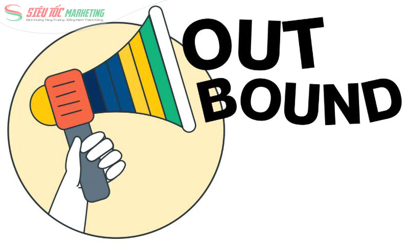 Ưu nhược điểm của Outbound Marketing