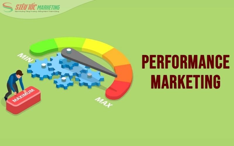 Khái niệm performance trong marketing là gì
