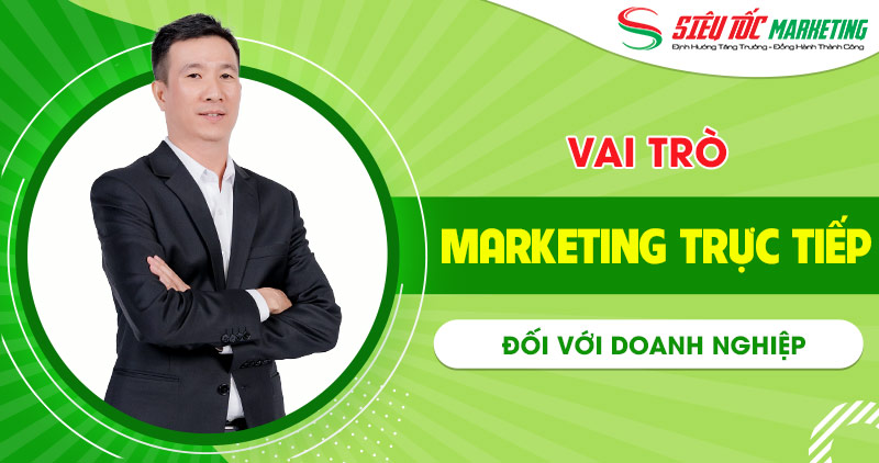 Vai trò của marketing trực tiếp