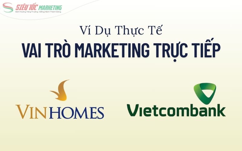 Ví dụ thực tế vai trò của marketing trực tiếp