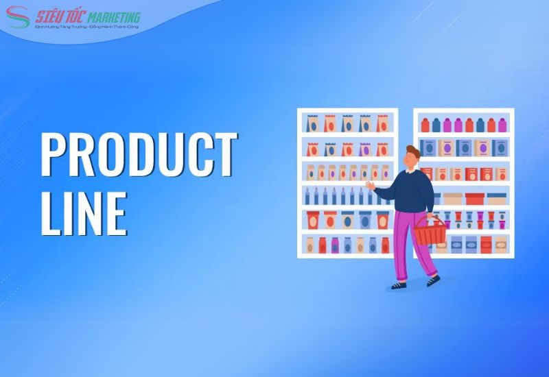 Khái niệm product line là gì