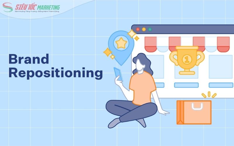 Tái định vị thương hiệu là gì